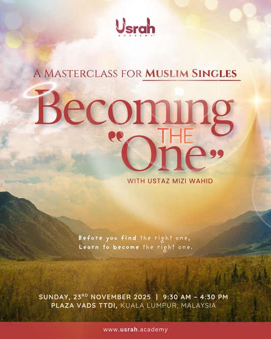 Becoming The One: A Masterclass for Muslim Singles